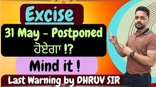 Excise Exam Postponed or Final Date 31 May | Cont 79-86463146
