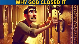 HOW TO RECOGNIZE WHEN GOD IS CLOSING THE DOOR (STOP FORCING IT)
