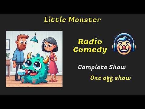 Little Monster | Complete Story | Radio Comedy