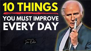 10 Things You Must Work On Every Day
