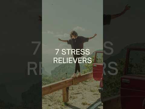 Your Top 7 Stress Relievers #Wellness #HealthTips #Mindfulness #SelfCare