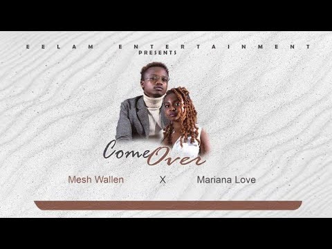 Mesh Wallen, Mariana Love - Come Over (Visualizer)