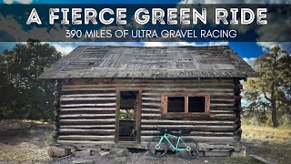 A Fierce Green Ride: Racing 390 Miles of Ultra Gravel in 50 Hours
