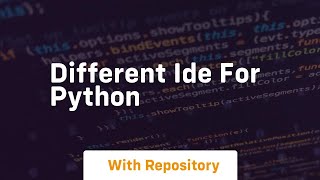 different ide for python