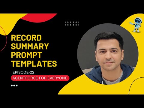 Episode 22: How To Create Record Summary Prompt Template | Understand Record Summary Prompt Template