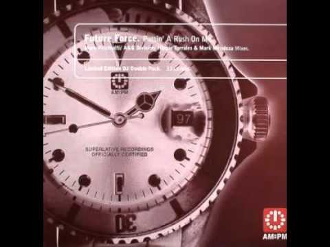 Future Force - Puttin' a Rush (Mark's Epic Vocal)