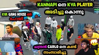 KANNAPI നെ KVA player അടിച്ചു കൊന്നു🥵ചന്ദ്രൻ CARLO നെ കണ്ട് സംസാരിച്ചു 👀KVA GANG HOUSE ൽ പോയപ്പോൾ
