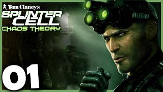 One of the BEST Stealth Games EVER! | Splinter Cell Chaos Theory Playthrough | Pt.1