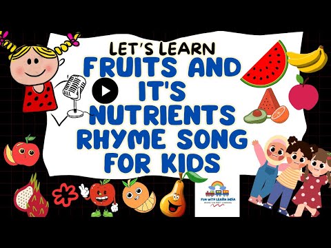 Fruits & Their Nutrients for Kids | Learn Vitamins with Fun Rhyme | #Fruitsong #Fruitslearning #kids