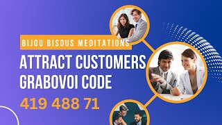Attract Customers Meditation | Grabovoi Code 419 488 71 RAMPAGE