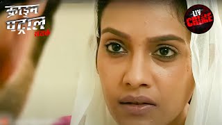 A Relationship That Betrayed Everyone | Crime Patrol Satark | Twisted Truths