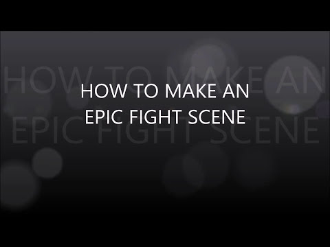 How to make an epic fight scene