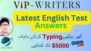 VIP- Writers Test Answers | Online Writing Jobs | How to Make Money from Home | iTech World