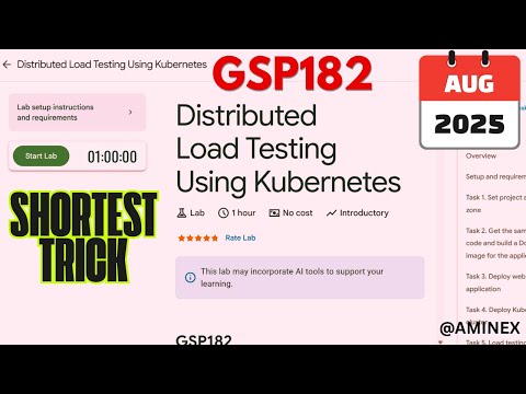 [NEW 2025] Distributed Load Testing Using Kubernetes | #GSP182 #qwiklabs #arcade