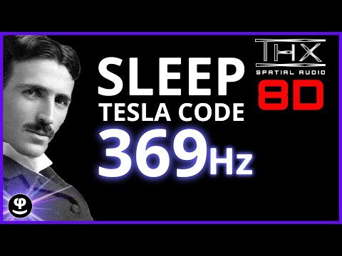 The Hidden Solfeggio | Tesla 369Hz Deep Sleep Sound Therapy with THX 8D Audio and Binaural Beats