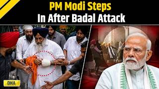 Punjab News: PM Modi Inquires About Sukhbir Badal's Health After Attack; CM Fadnavis Orders Probe