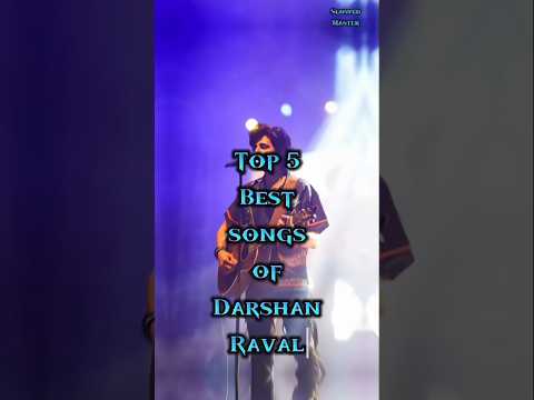 #darshan raval #song Top 5 Best songs