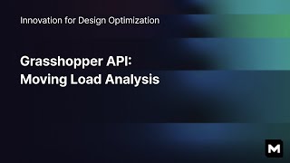 [Grasshopper API] Moving Load Analysis
