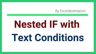 Excel Nested If Function with Multiple Text and Number Conditions