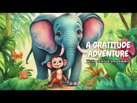 Dexter and Emmie's Gratitude Adventure | Children's Story | Gratitude Story for Kids Read Aloud