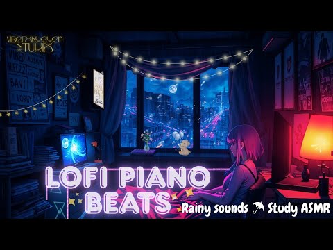 Lofi for Late Nights – Chill Beats to Unwind (with Rain Sounds ☔ & Study ASMR 📚 )