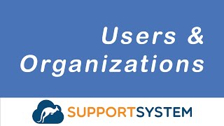 User Directory and Organizations | SupportSystem
