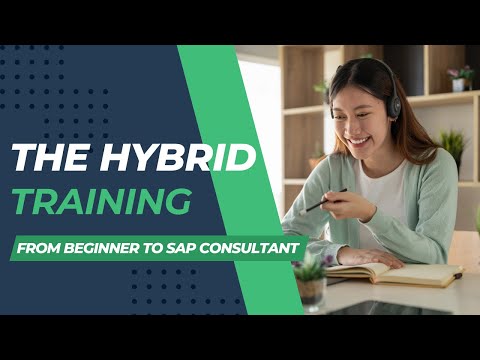 From Beginner to SAP Consultant: The Hybrid Training Revolution