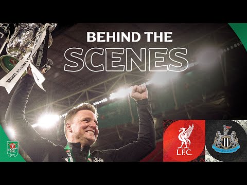 Carabao Cup Final 2025: Liverpool FC vs Newcastle United | Behind The Scenes 🏆