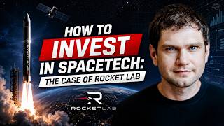 How to Invest in SpaceTech: The Case of Rocket Lab
