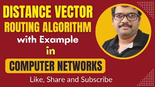 25 - DISTANCE VECTOR ROUTING ALGORITHM - COMPUTER NETWORKS