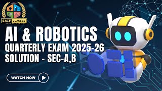 AI Robotics Quarterly Exam Solution Section-A B | AI and Robotics ICSE IX