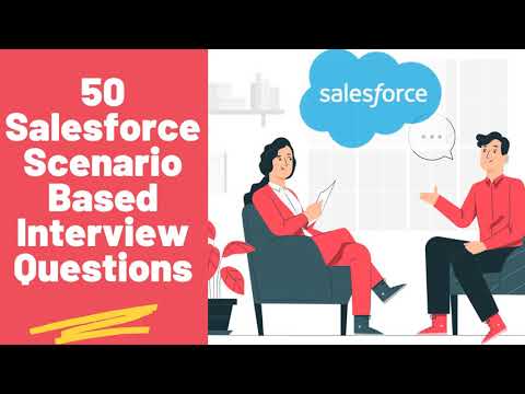 50 Salesforce Interview Questions and Answers | Scenario Based | Salesforce Admin Certification