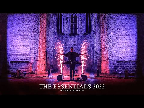 AVERSION | THE ESSENTIALS 2022 | LIVE SET