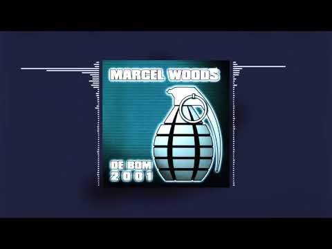 Marcel Woods - De Bom 2001