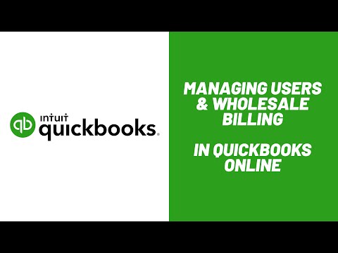 Managing Users and Wholesale billing in QuickBooks Online