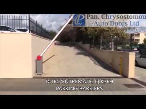 DITEC/ ENTREMATIC QIK7EH PARKING BARRIERS