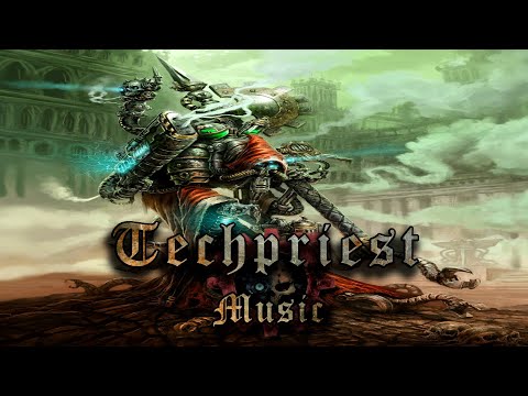Techpriest | Dark Mechanical Ambient Choir and Organ Music for reading, painting, relaxing.