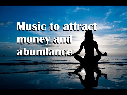 Music to Attract Money and Abundance