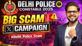 Delhi Police Constable 2025 🚨 | Big Scam Exposed | Twitter Campaign #Delhi_Police_Scam | By Alok Sir