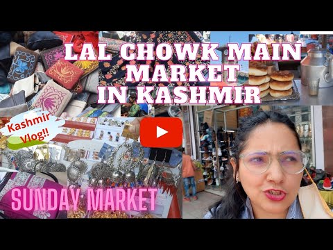Lal Chowk Street Market;Srinagar Market;Shopping in Kashmir: Famous Sunday Market of Srinagar