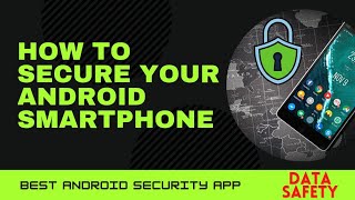 How to Secure Your Android Smartphone | Best Android Security Apps 👍