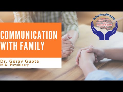 Communication with Family | Addiction Treatment | Dr. Gorav Gupta - Tulasi Healthcare