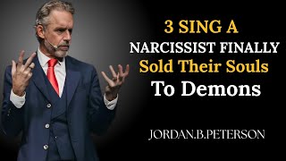 3 Signs A Narcissist Finally Sold Their Souls To Demons Against God || Jordan Peterson Motivation