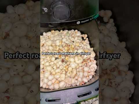 How to roast makhana in air fryer 💨#airfryer #food