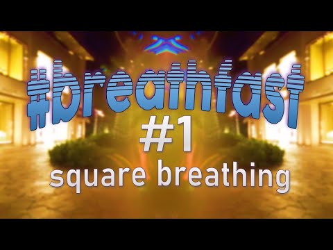 #breathfast Ep1 Square Breathing