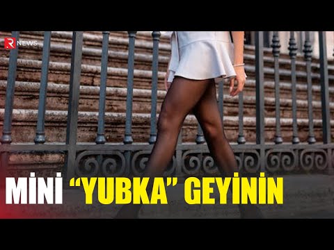 Mini “yubka” geyinin - Deputatdan çağırış - RTV