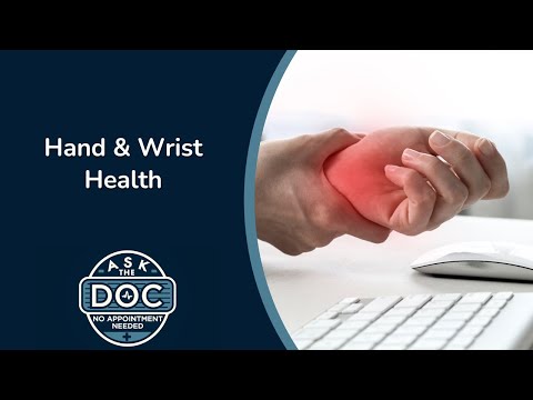 From Pain to Relief: Expert Solutions for Hand & Wrist Conditions | Ask the Doc