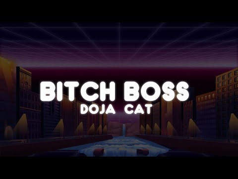 Doja Cat - Boss Bitch (Lyrics)