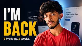 I'm back — and in 2 weeks I built 3 products. Here's the full story.