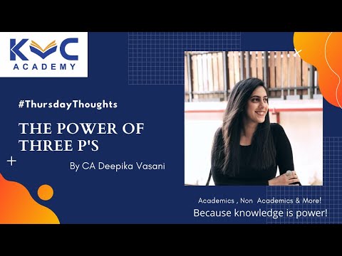 Thursday Thoughts | The Power of Three P's -  by CA DEEPIKA VASANI | CA FOUNDATION | CA INTERMEDIATE